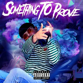 Something to Prove by Celo