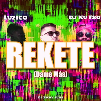 Rekete (Dame Más) by DJ Ricky Luna