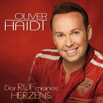 Der Ruf meines Herzens by Oliver Haidt