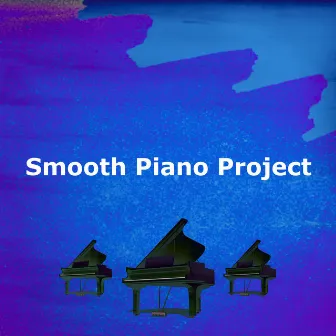 Smooth Piano Project by Unknown Artist