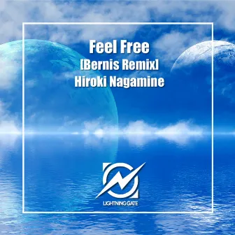 Feel Free (Bernis Remix) by Hiroki Nagamine