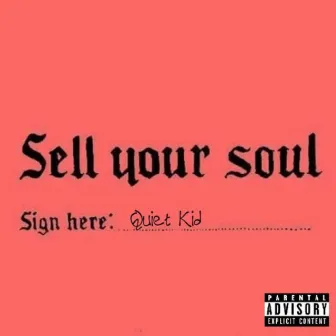 Sold My Soul by Quiet Kid