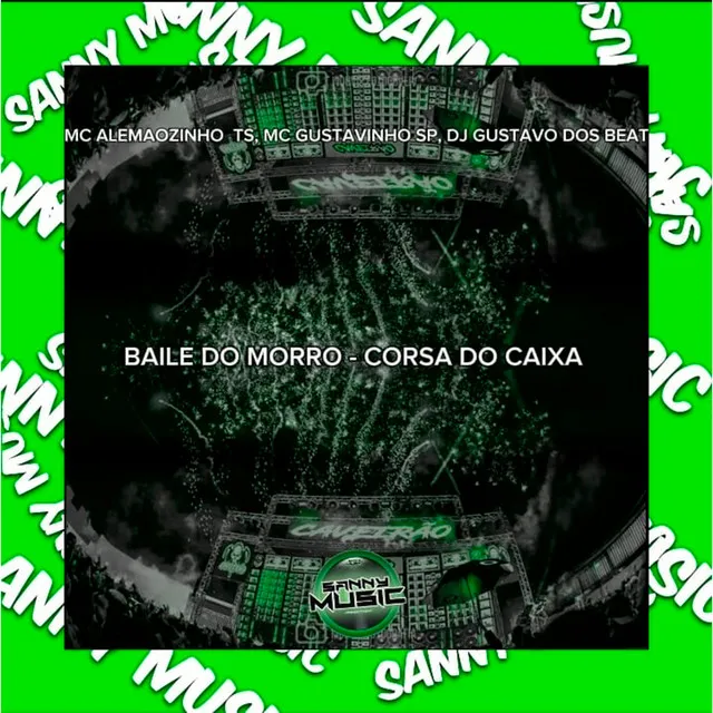 BAILE DO MORRO - CORSA DO CAIXA