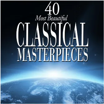 40 Most Beautiful Classical Masterpieces by BBC Symphony Orchestra