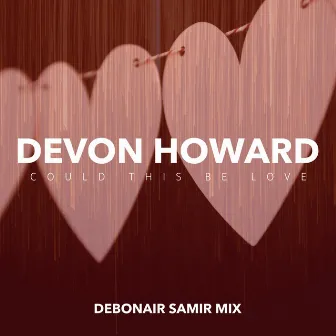 Could This Be Love (Debonair Samir Mix) by Debonair Samir