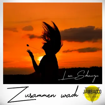 Zusammen wach by Lea Schauzu