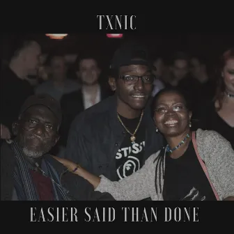 Easier Said Than Done by Txnic