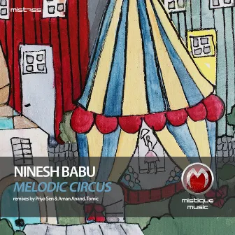 Melodic Circus by Ninesh Babu