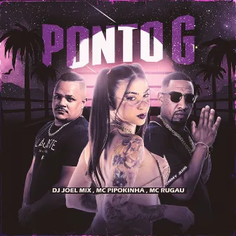 Ponto G by DJ JOEL MIX