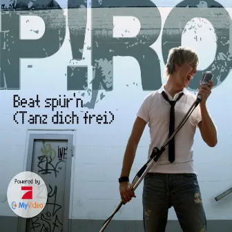 Beat Spür'n (Tanz Dich Frei) by Piro