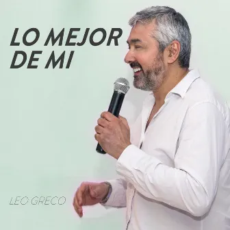 Lo Mejor de Mi by Leo Greco