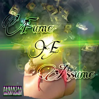 Fume e assume by M7EVEN