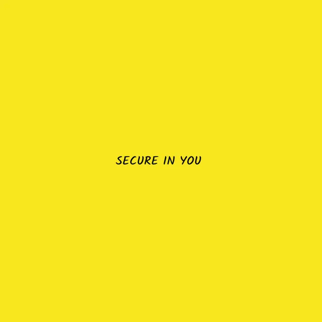 Secure in You