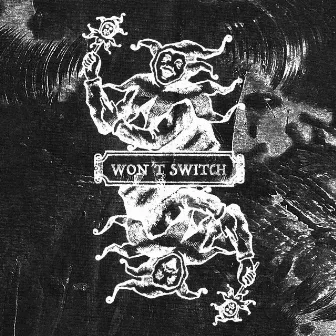 WON'T SWITCH by Bares