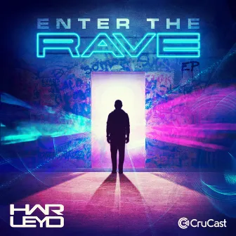 Enter The Rave - EP by Harley D