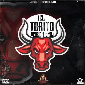 El torito V3mil by Lirik Dog Oficial