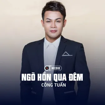 Ngõ Hồn Qua Đêm (Rumba) by Công Tuấn