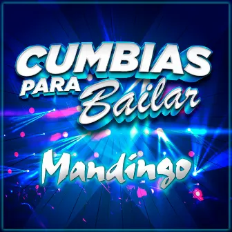 Cumbias Para Bailar by Mandingo