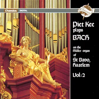 Kee, Piet: Bach Organ Works, Vol. 2 by Piet Kee