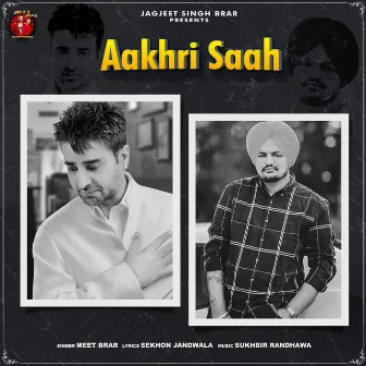 Aakhri Saah by Meet Brar