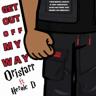 Get out of my way by Oristarr