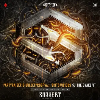 The Snakepit (Official Snakepit 2018 Anthem) by Bulletproof