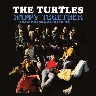 Happy Together (Deluxe Version) by The Turtles