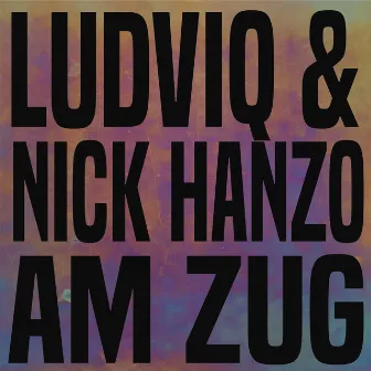 Am Zug by Nick Hanzo