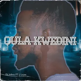 Qula Kwedini by Dj Jobss