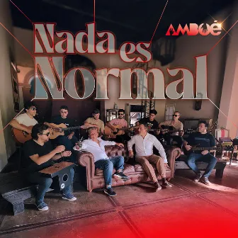 Nada Es Normal by Amboé