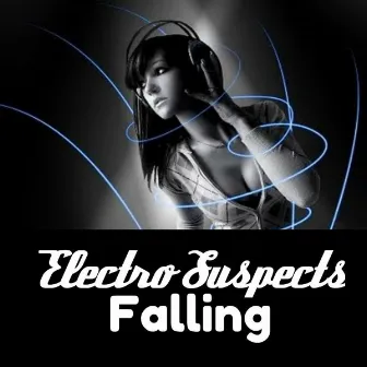 Falling by Electro Suspects