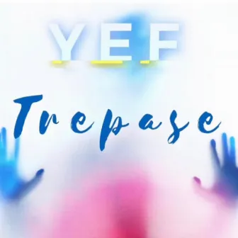 Trepase by Yef