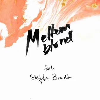 Hen over midnat (feat. Steffen Brandt) by Mellemblond