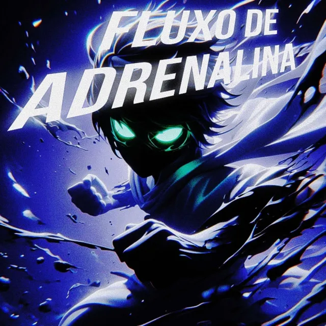 Fluxo de Adrenalina - Slowed