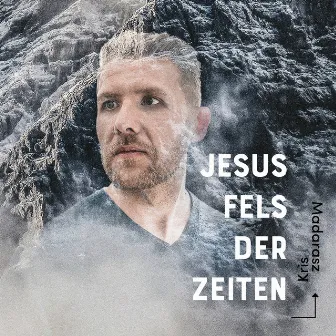 Jesus, Fels der Zeiten (Radio Edit) by Krís Madarász