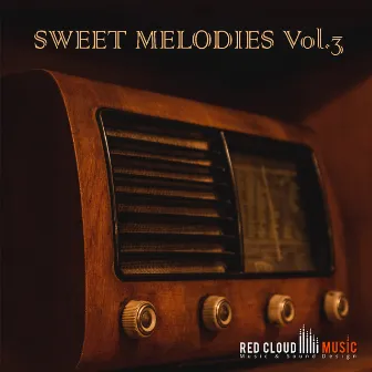 Sweet Melodies Vol.3 by Red Cloud Music