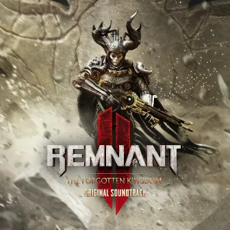 Remnant 2: The Forgotten Kingdom (Original Soundtrack) by Rob Westwood