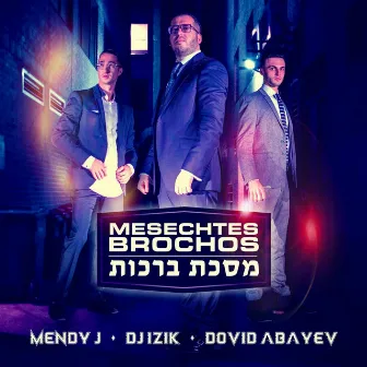 Mesechtes Brochos by Mendy J