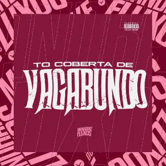 To Coberta de Vagabundo by MC Naxa