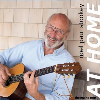 At Home: The Maine Tour by Noel Paul Stookey