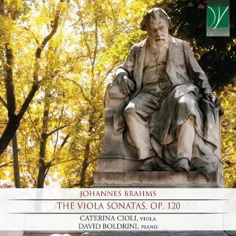 Johannes Brahms: The Viola Sonatas, Op. 120 by David Boldrini