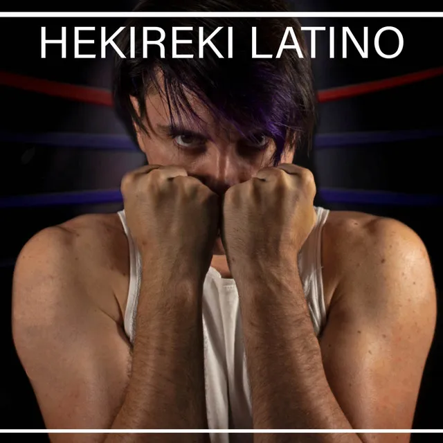 Hekireki (From "Hajime no Ippo") - Latino Cover