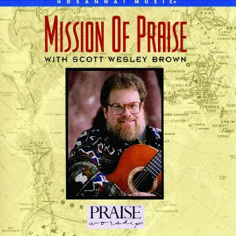 Mission of Praise by Scott Wesley Brown