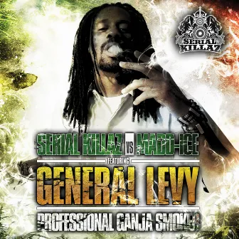 Professional Ganja Smoker by General Levy