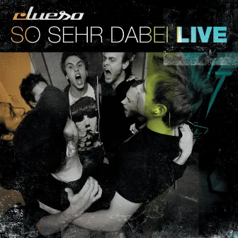 So sehr dabei - Live (Remastered 2014) by Clueso