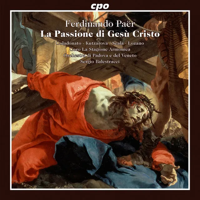 La Passione di Gesù Cristo: Quando al suon