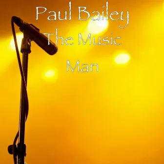 The Music Man by Paul Bailey