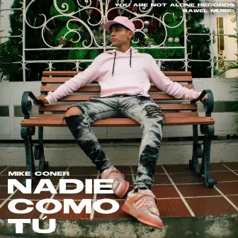 Nadie Como Tu by Mike Coner