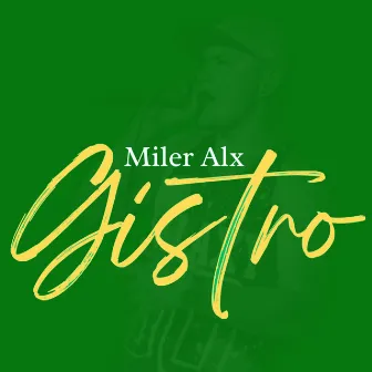 Gistro by Miler Alx