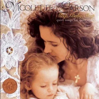 Sleep, Baby, Sleep by Nicolette Larson